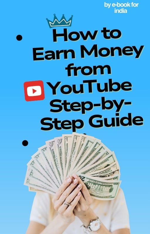 YouTube से पैसे कमाने का Step-by-Step तरीका!